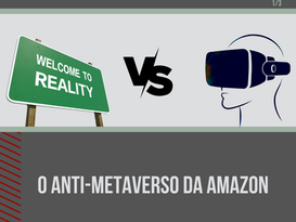 O Anti-metaverso da Amazon