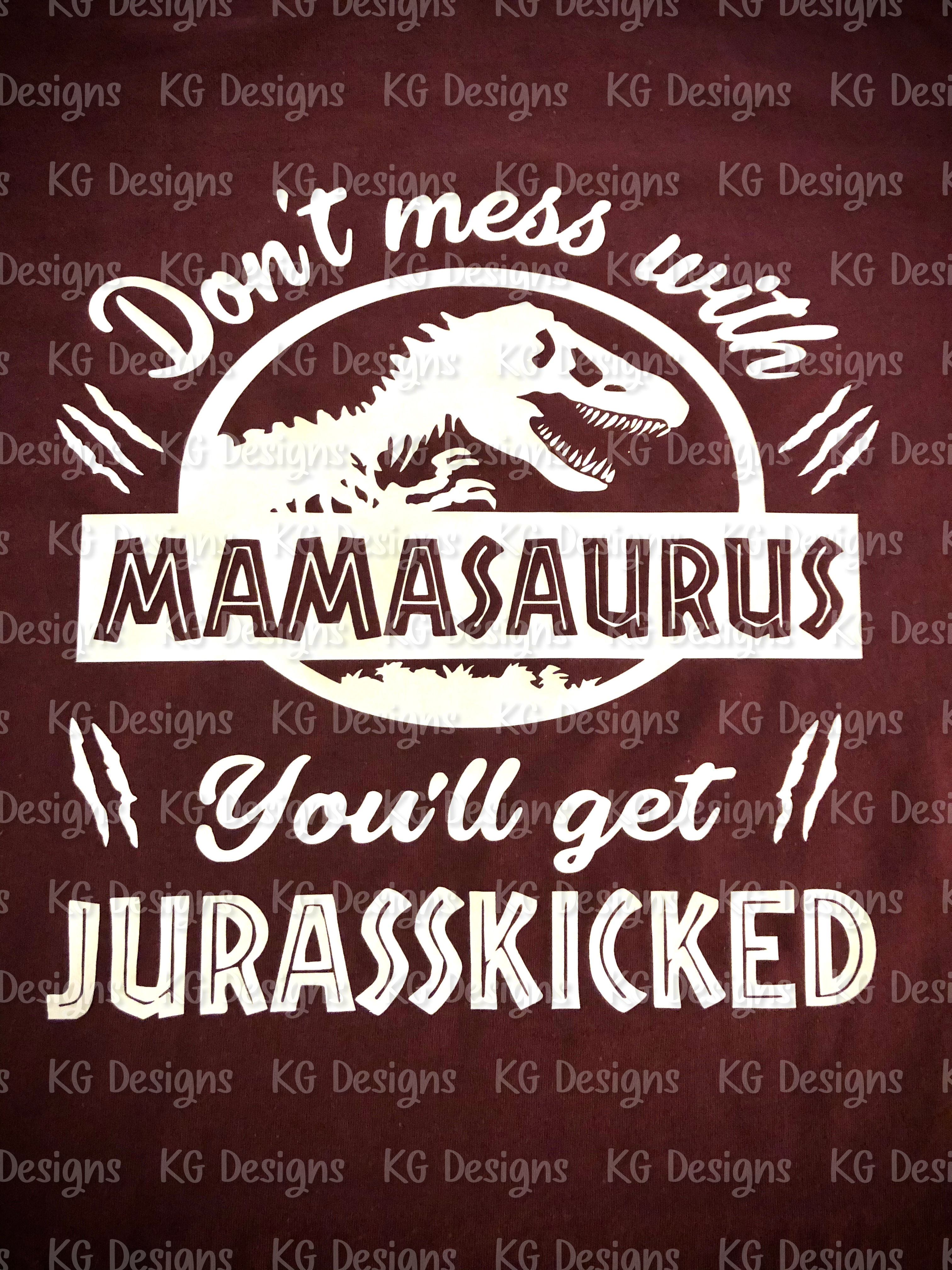 Don't Mess with Mamasaurus