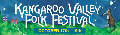 Kangaroo Valley Folk Festival - the break you deserve! October 17-19