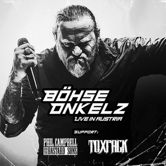 TOXPACK & die ONKELZ in Wels!