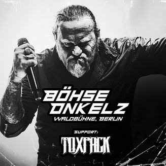 TOXPACK & die ONKELZ in der Waldbühne!