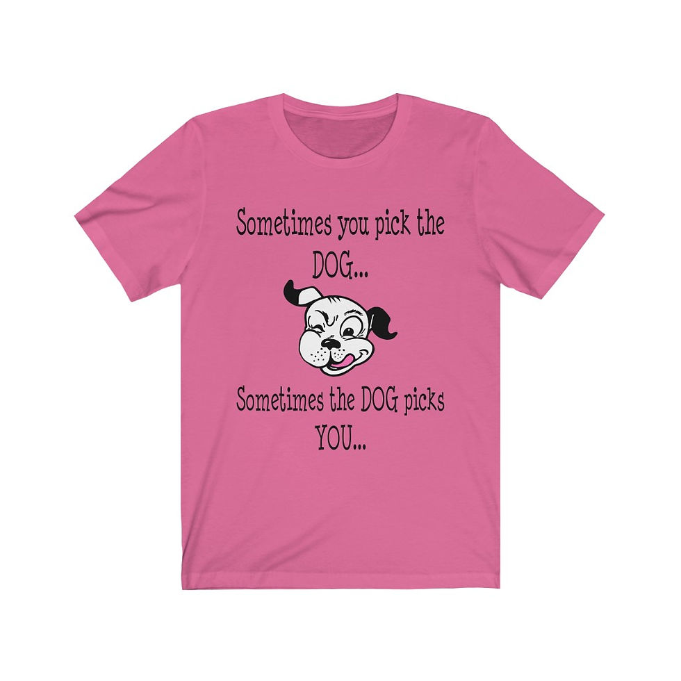 Thumbnail: Sometimes You Pick The Dog... Sometimes The Dog Picks You