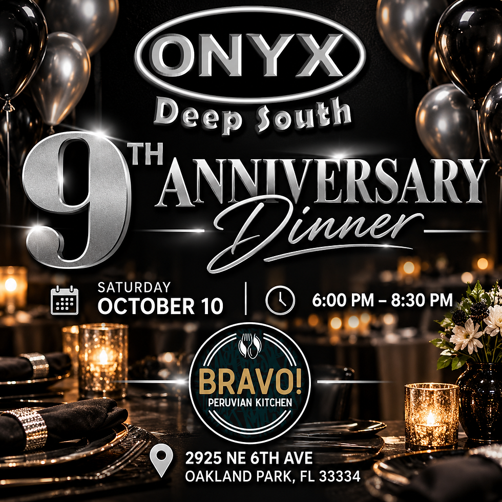 ONYX Deep South 9th Anniversary Dinner