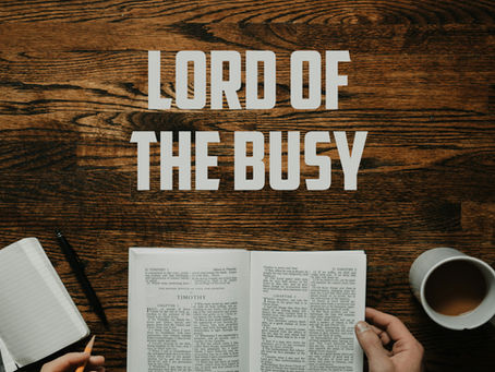 Lord of the Busy
