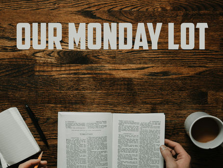 Our Monday Lot