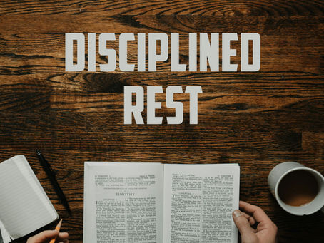 Disciplined Rest