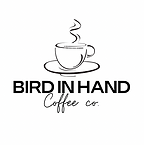 Bird In Hand Coffee Co
