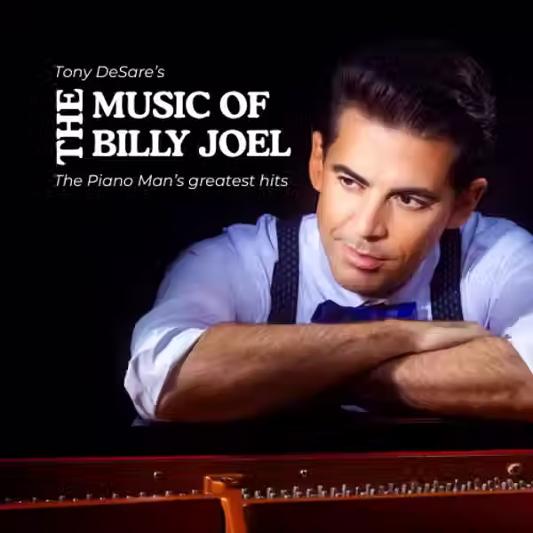 Tony DeSare's Music of Billy Joel | Ocean City Pops