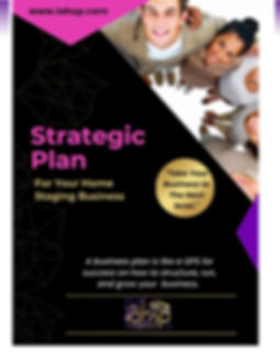 STRATEGIC PLAN FOR YOUR HOME STAGING BUSINESS