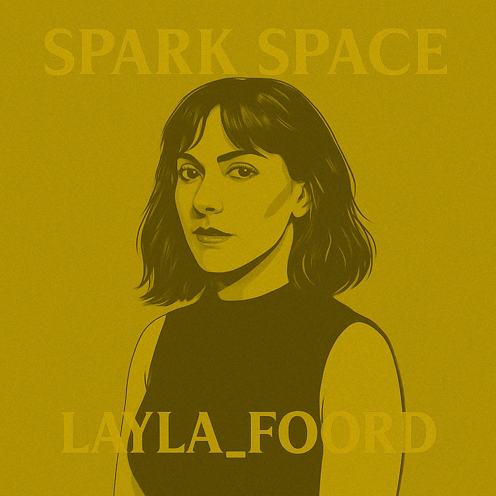 Layla Foord Spark Space