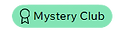 mystery club green badge