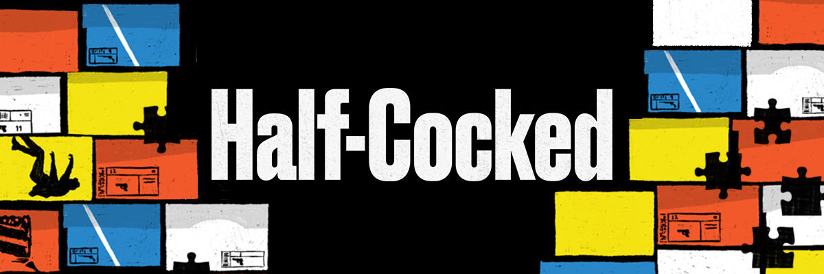 Half-Cocked