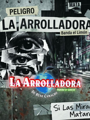 LA ARROLLADORA BANDA EL LIMÓN DE RENÉ CAMACHO PRESENTA: “SI LAS MIRADAS MATARAN”
