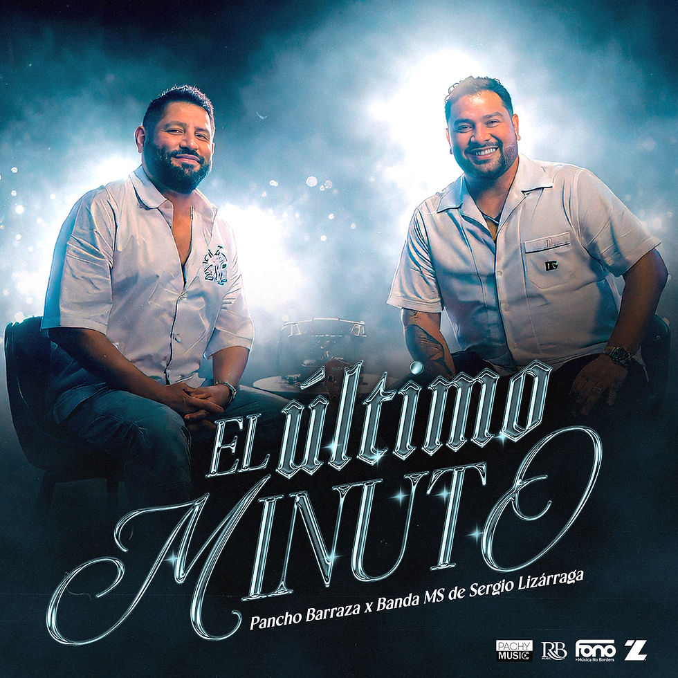 Pancho Barraza y Banda MS estrenan “El Último Minuto”, una gran colaboración cargada de sentimiento.