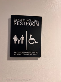 Sign for inclusive restroom with universal changing table, Franklin park conservatory Columbus Ohio