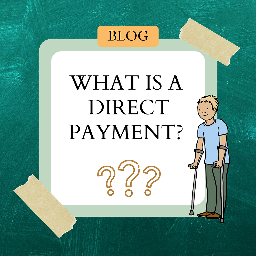 What is a Direct Payment?