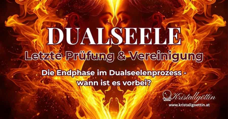 Spirituelle Grafik mit Text über die Dualseele letzte Prüfung – Endphase, Zeichen der Vereinigung und wann die Zwillingsflamme Verbindung wirklich endet