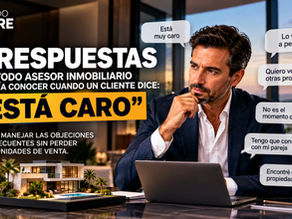 7 respuestas que todo asesor inmobiliario debería conocer cuando un cliente dice: «Está caro»