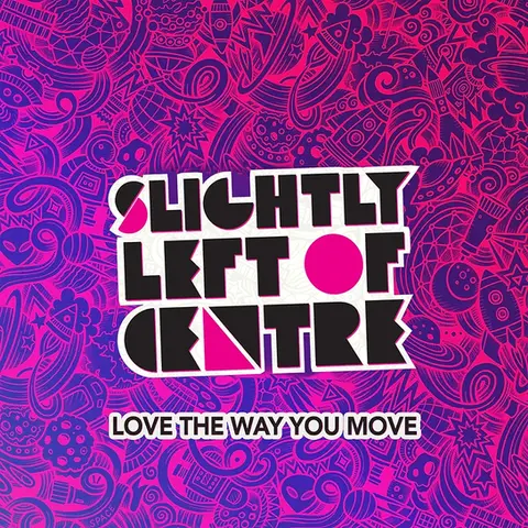 Love The Way You Move (2021)
