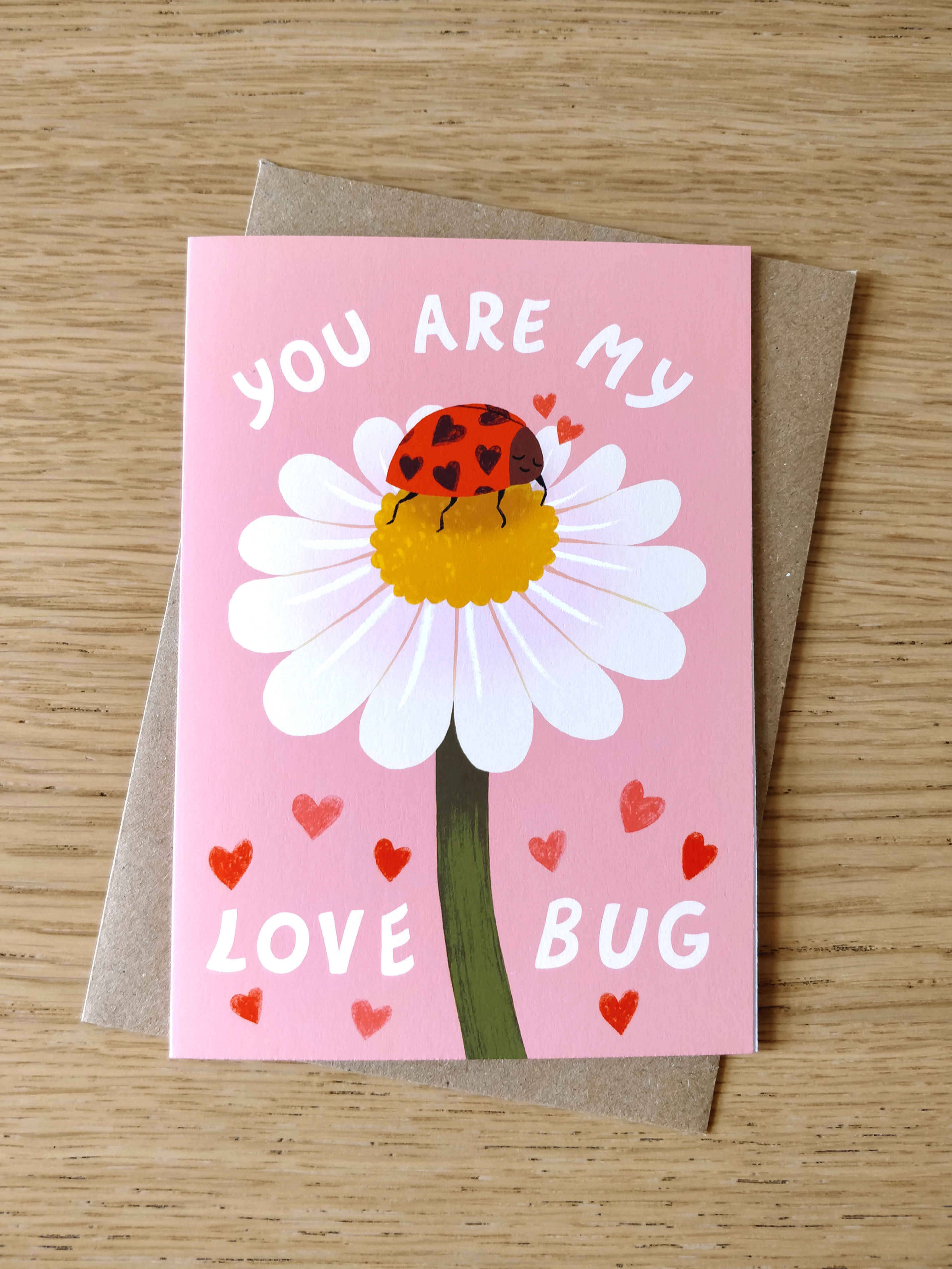 You Are My Love Bug Card