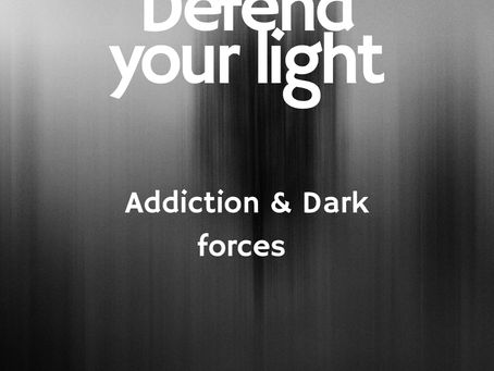Addictions and Dark Forces