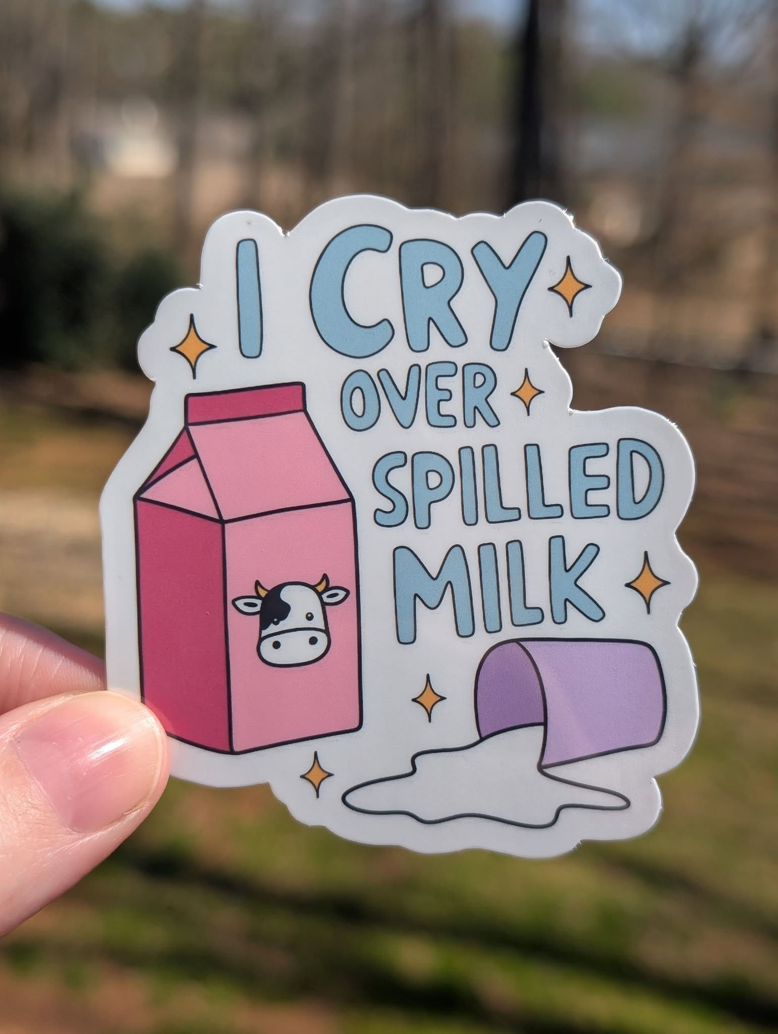 I Cry Over Spilled Milk