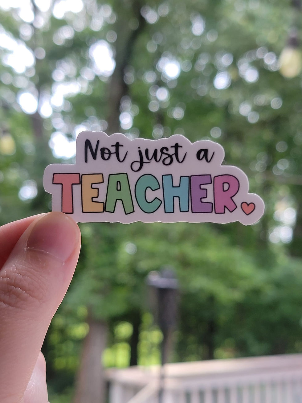 Not Just a Teacher Sticker