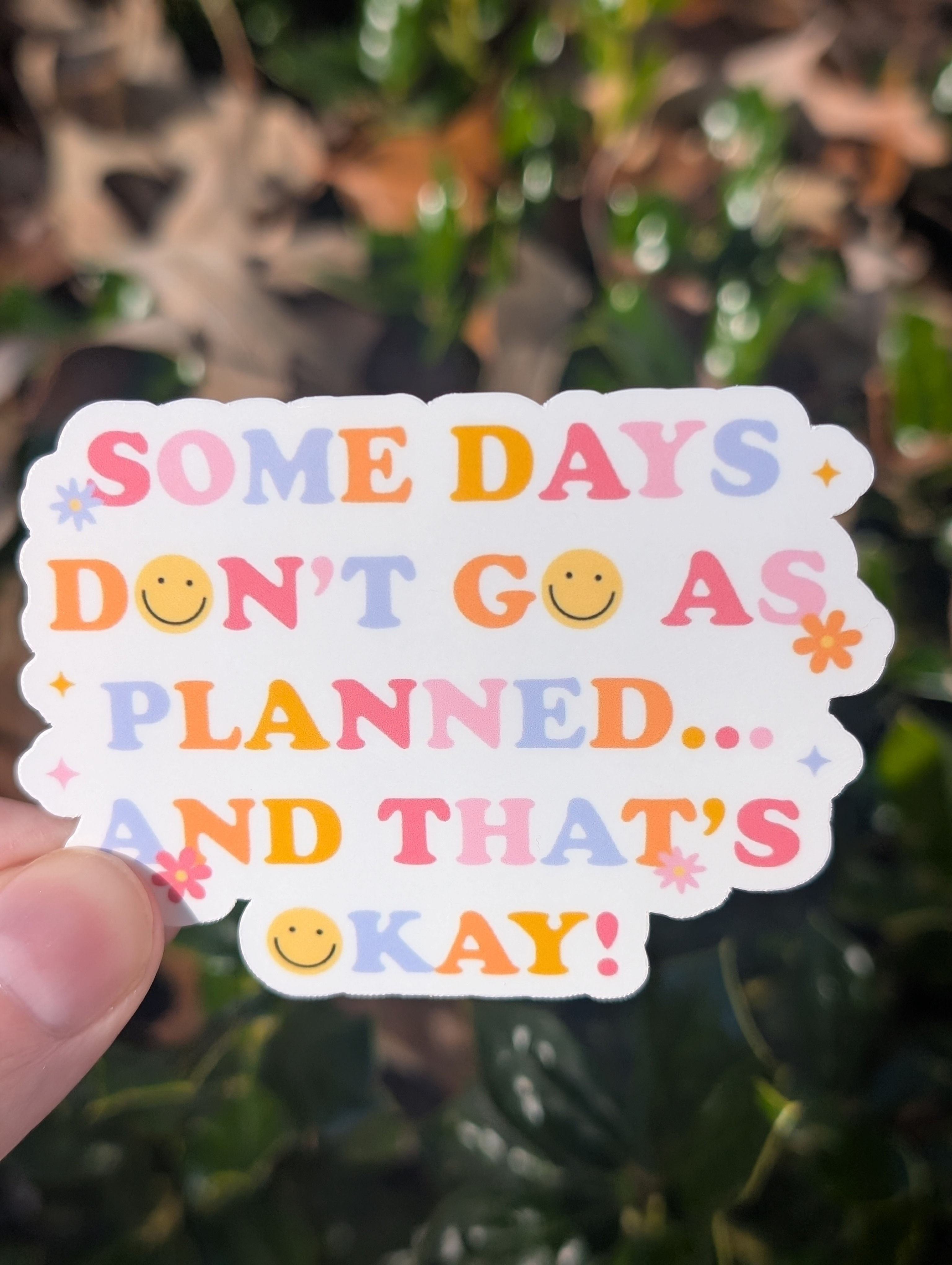 Some Days Sticker