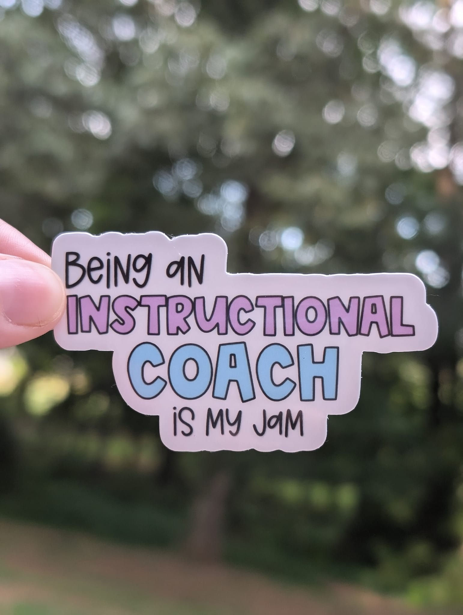 Being an Instructional Coach is my Jam Sticker