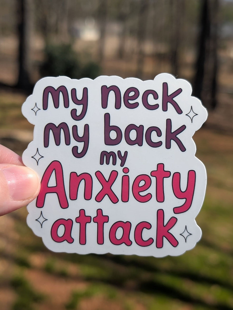 My Neck My Back My Anxiety Attack Sticker