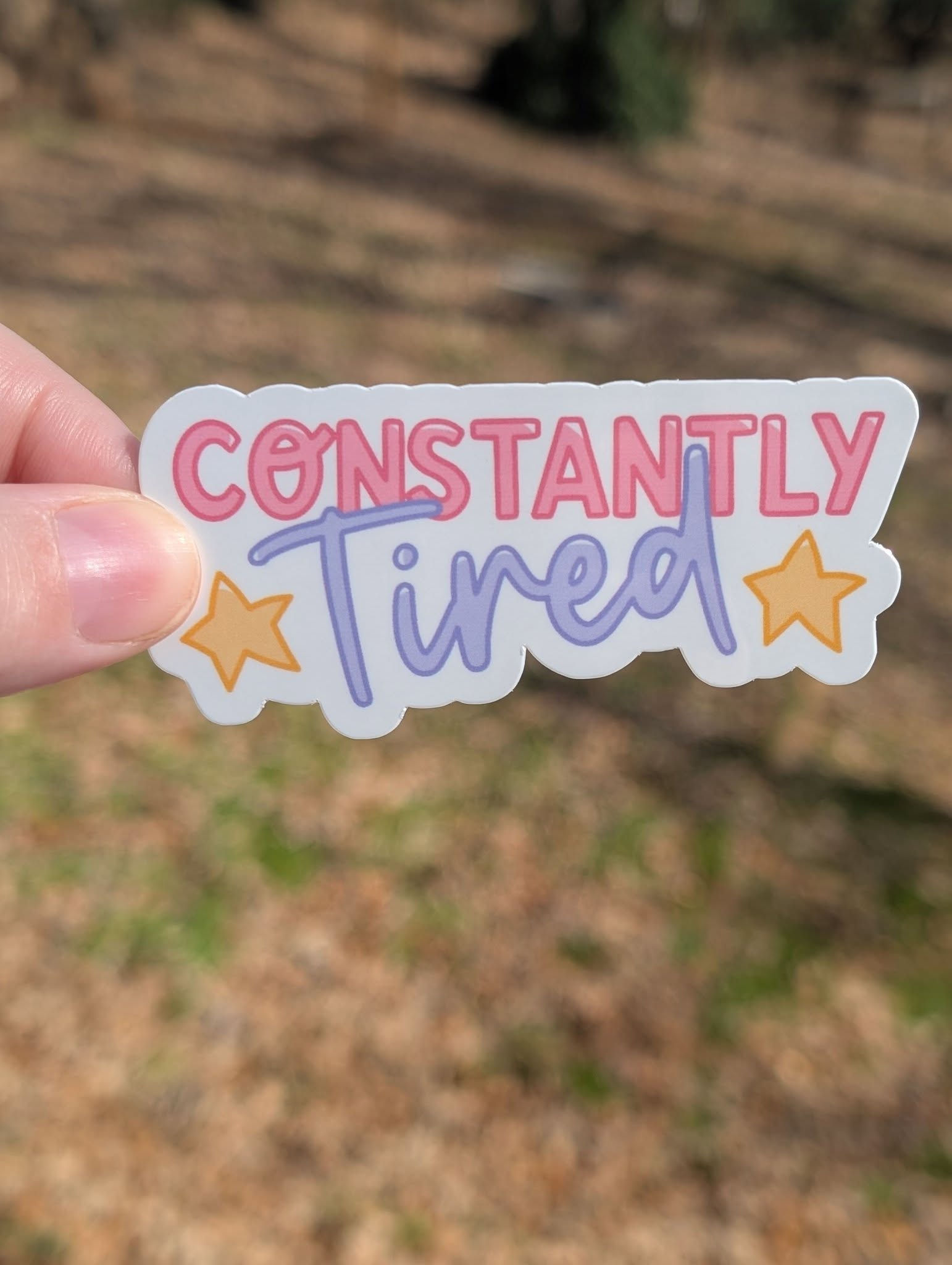 Constantly Tired Sticker