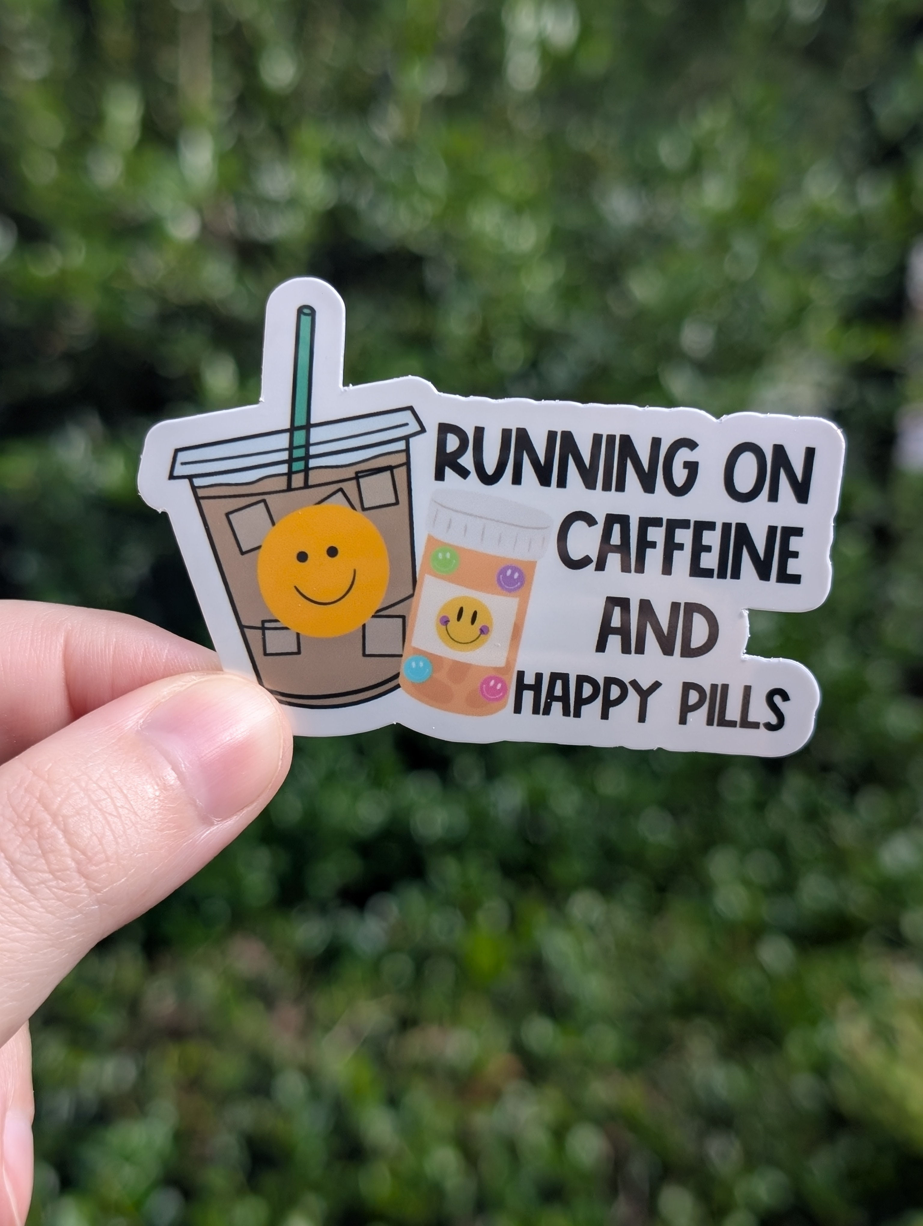 Caffeine and Happy Pills Sticker