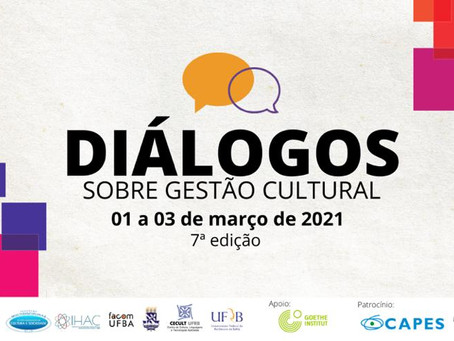 AGENDA UFBA - CICLO DE DEBATES SOBRE GESTÃO CULTURAL ACONTECE EM MARÇO