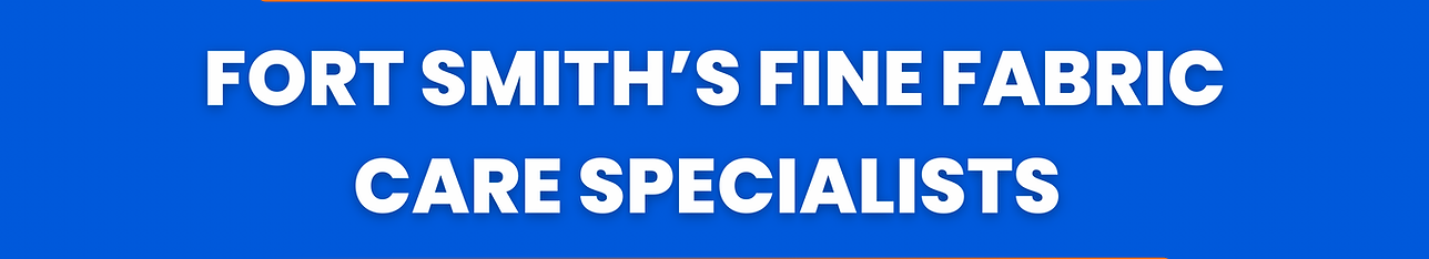 fabric care in fort smith, AR, fabric care, fine fabric care, fabric care specialists, fine fabric expert