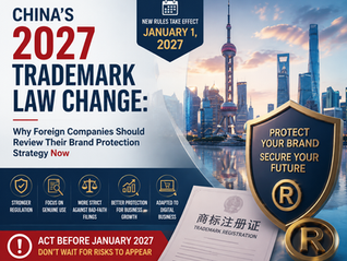 China’s 2027 Trademark Law Change: Is Your Brand Ready Before the New Rules Take Effect?
