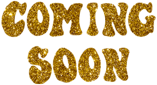 Coming Soon Glitter
