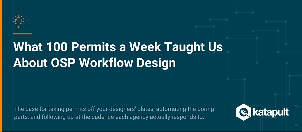What 100 Permits a Week Taught Us About OSP Workflow Design