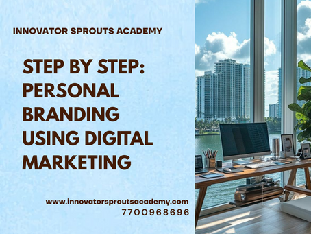 Step-by-Step: Personal Branding Using Digital Marketing