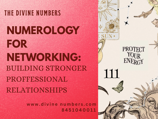 Numerology for Networking: Building Stronger Professional Relationships