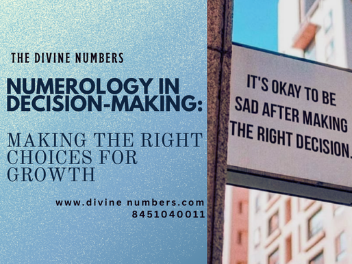 Numerology in Decision-Making: Making the Right Choices for Growth
