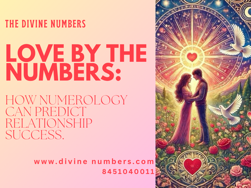 Love by the Numbers: How Numerology Can Predict Relationship Success.