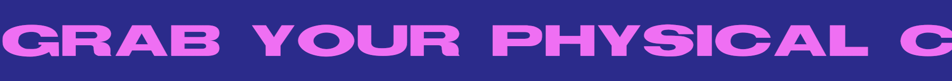Grab Your Physical Copy Today Banner.gif
