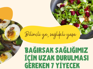 Bağırsak Sağlığı İçin Uzak Durulması Gereken 7 Yiyecek