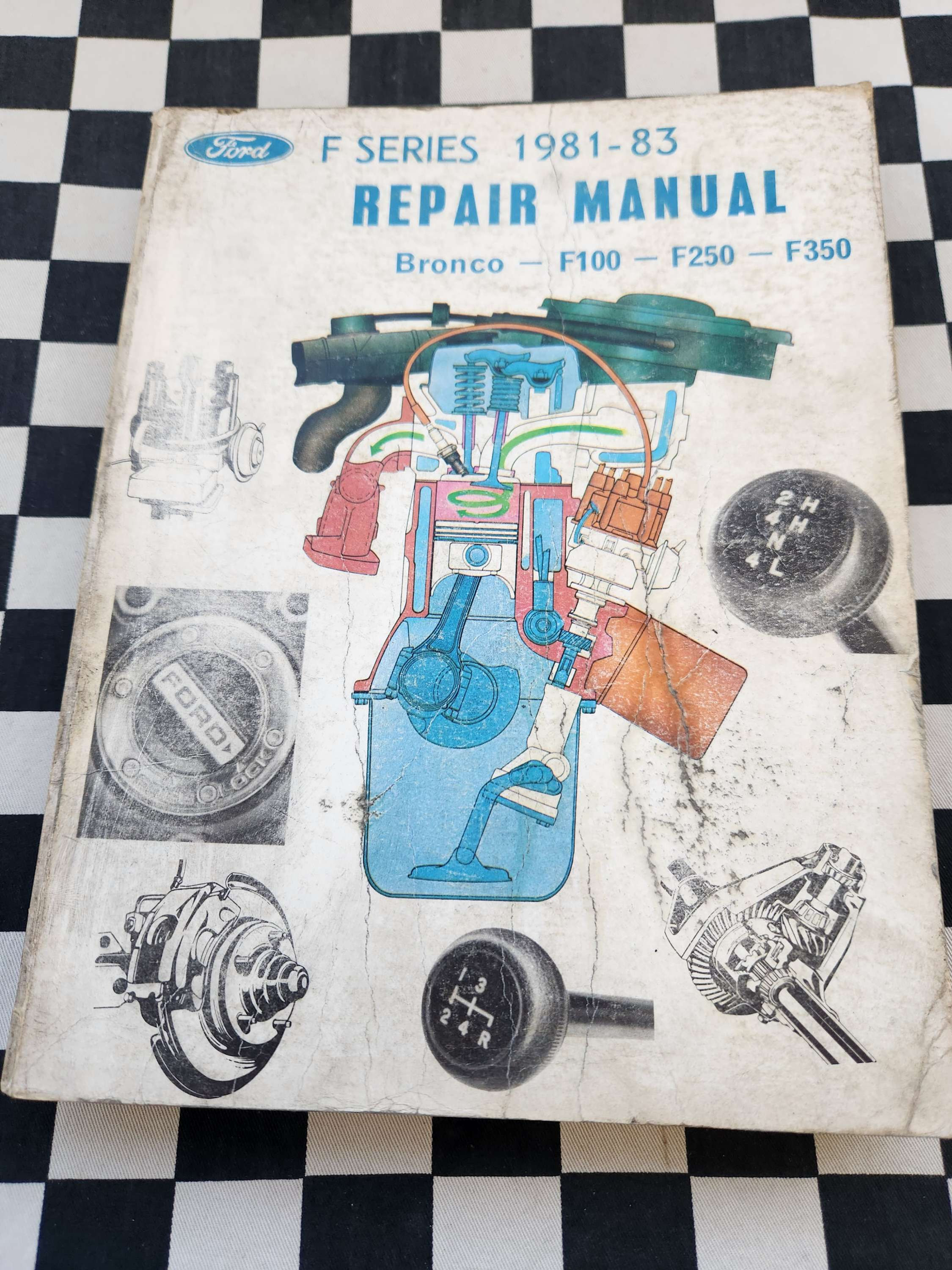 Genuine Ford 1981-83 F Series  F100 F250 F350 Bronco Workshop Manual