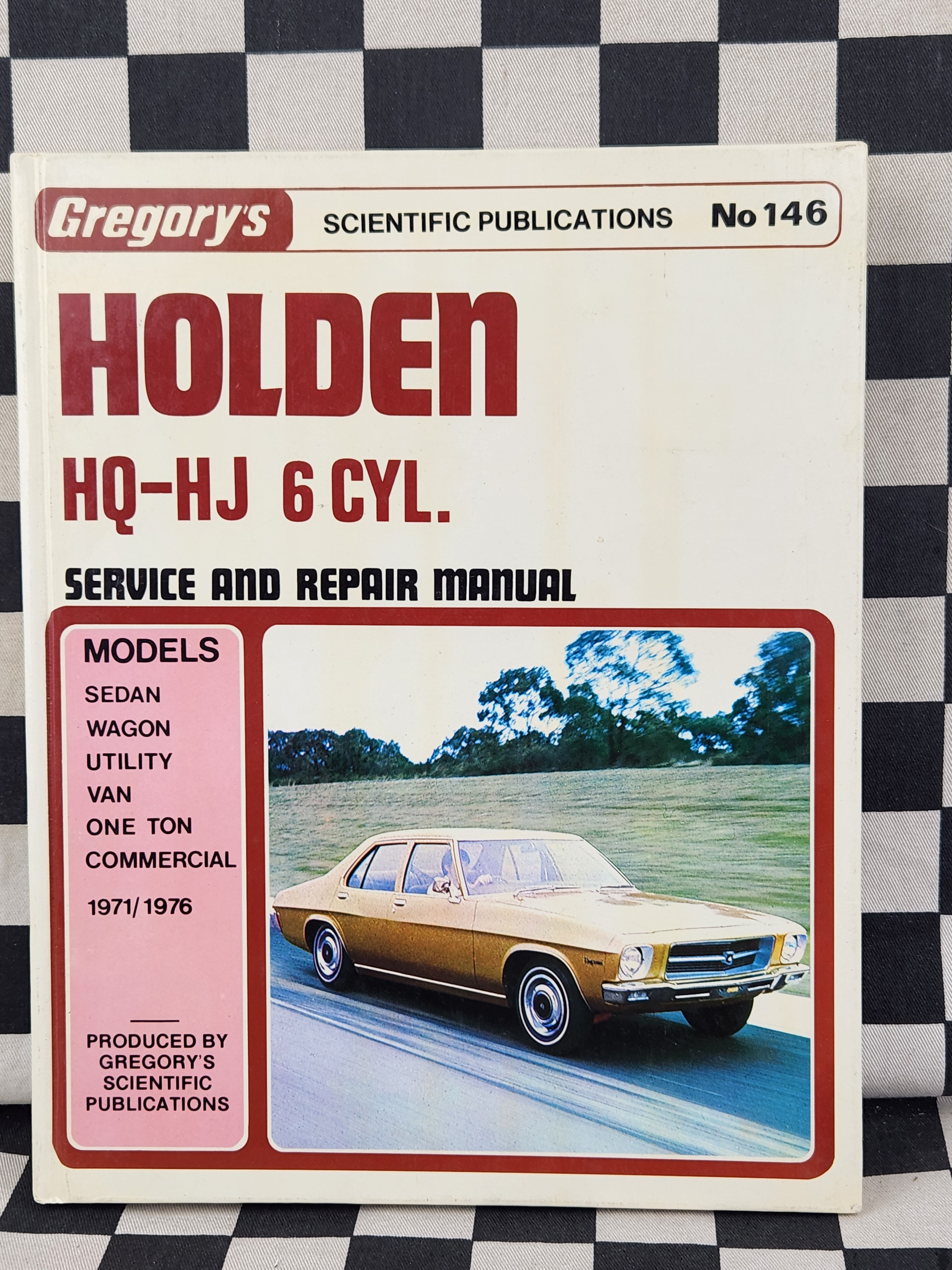Holden HQ HJ 6cyl 173 202 Premier Kingswood Ute Van Wagon Workshop Manual