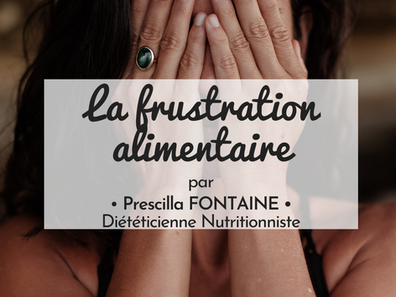 📌 La frustration alimentaire… un vrai fléau !