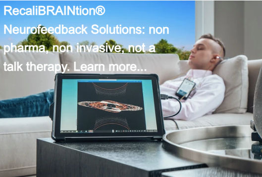 man laying for neurofeedback and text overlay: RecaliBRAINtion® Neurofeedback Solutions: non pharma, non invasive, not a talk therapy. Learn more...