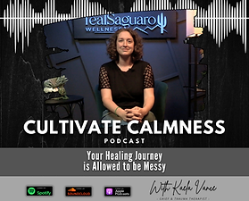 Cultivate Calmness Episode #136 - Your Healing Journey is Allowed to be Messy