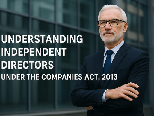 Understanding Independent Directors under the Companies Act, 2013