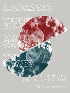 Concert at encounters bookspace 2026.06.20 with Teppei Higuchi, Manuel Carbone, The Waves